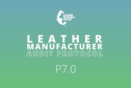 LWG releases a new version of the Leather Manufacturer Audit Protocol â P7.0